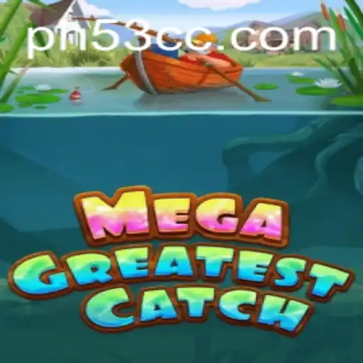 MegaGreatestCatch: A Deep Dive into the Exciting World of Fishing Adventures
